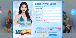 Một số điều kiện cần tuân thủ khi tiến hành đăng ký VZ99 