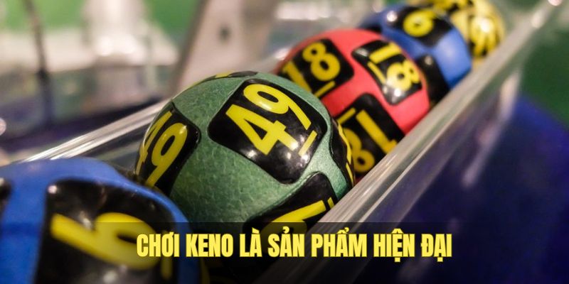 Keno trực tuyến là tùy chọn hấp dẫn